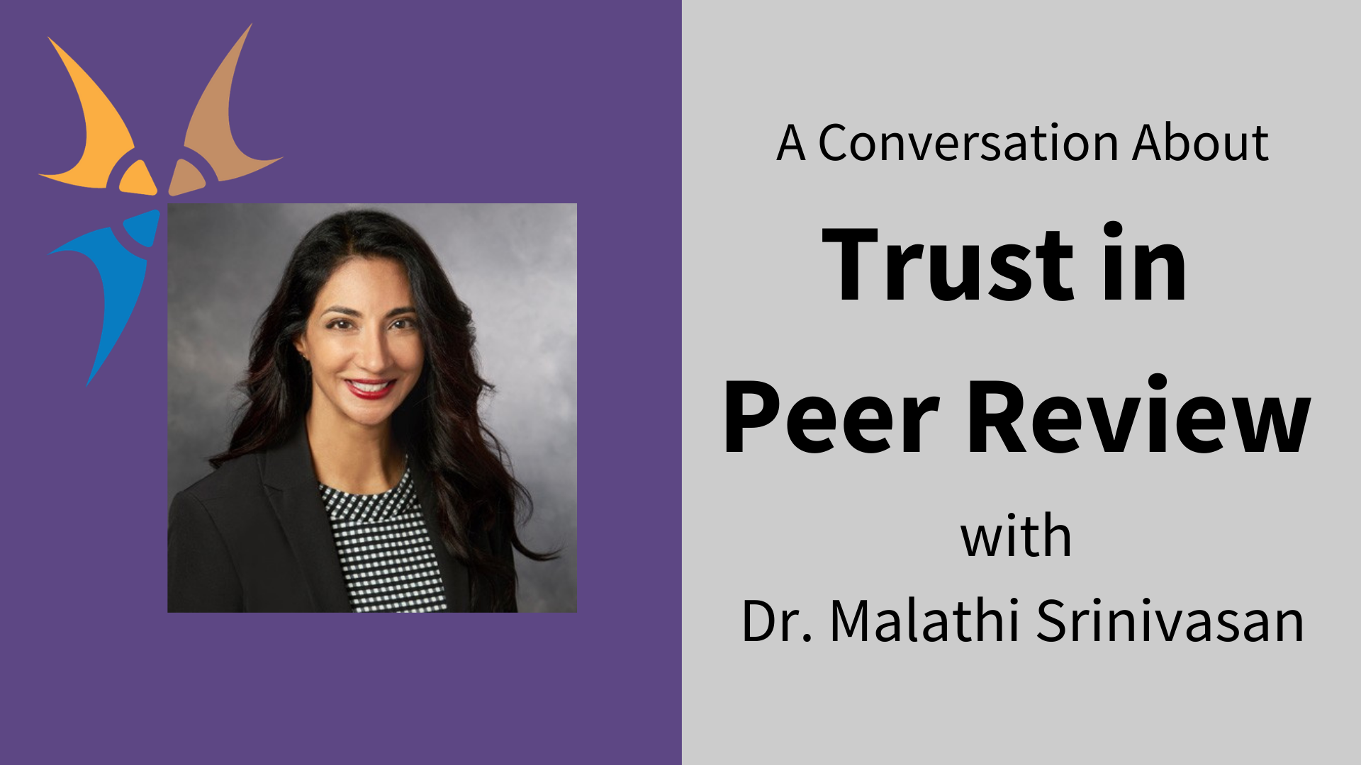 A conversation about trust in peer review with Dr. Malathi Srinivasan