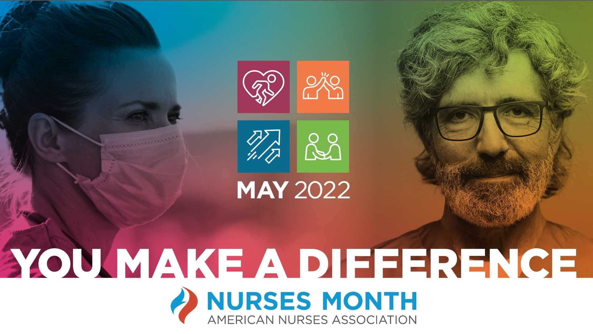 rainbow gradient background with photos of two nurses, including one woman in a mask and a man with a beard and glasses. Text reads "you make a difference"