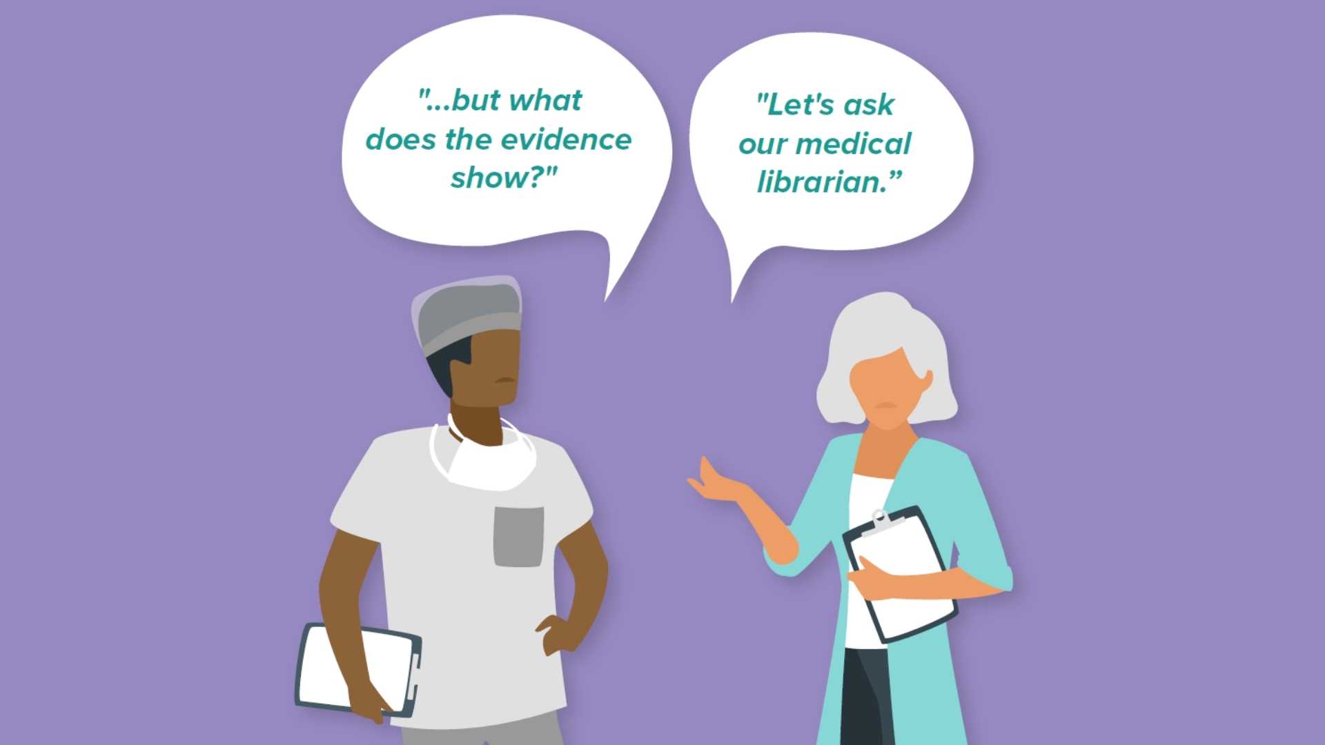 Two illustrated clinicians discussing contacting the information professionals