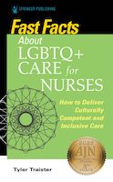 Fast Facts About LGBTQ+ Care for Nurses