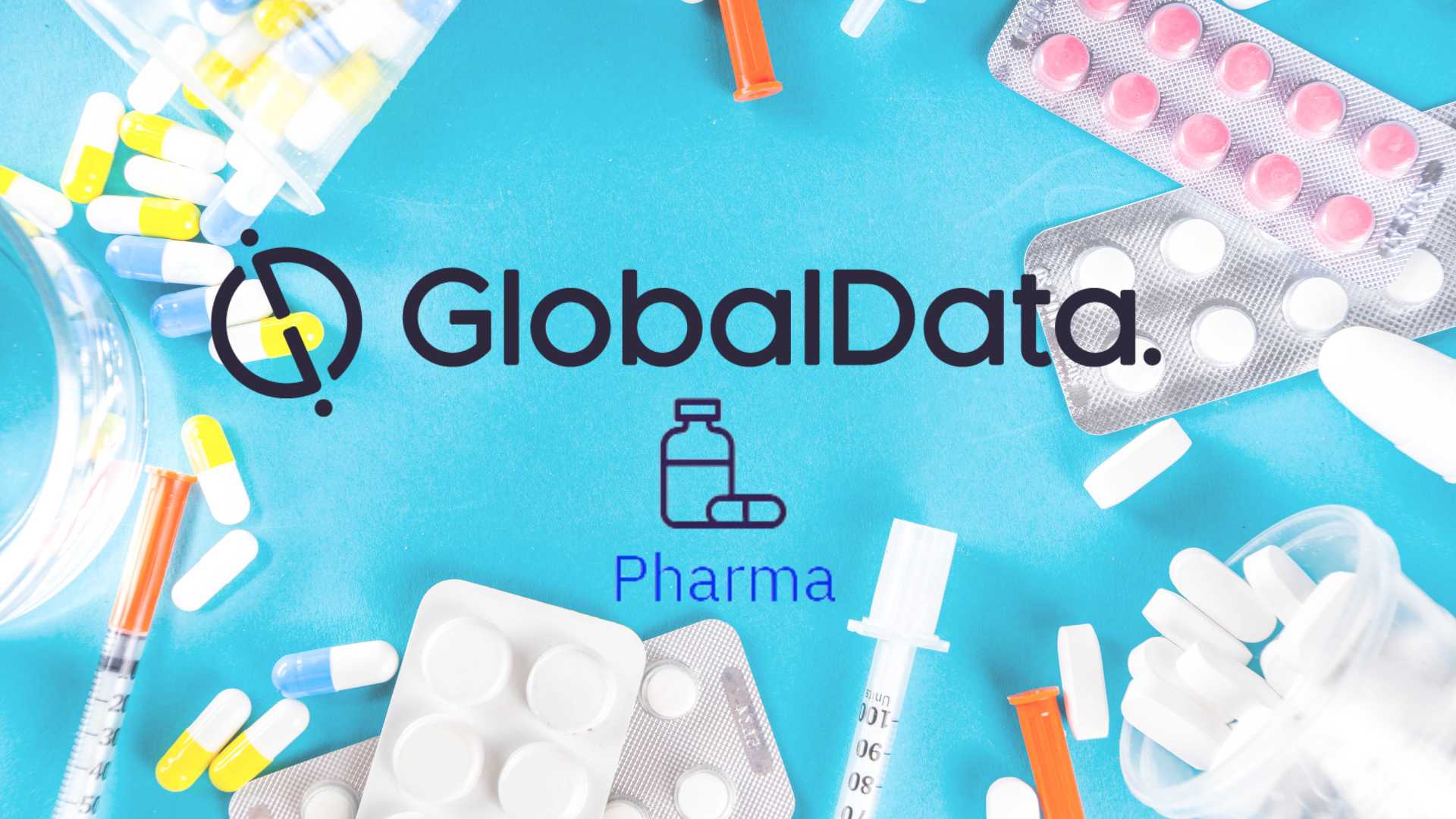 medications in pill and injection format with GlobalData pharma logo