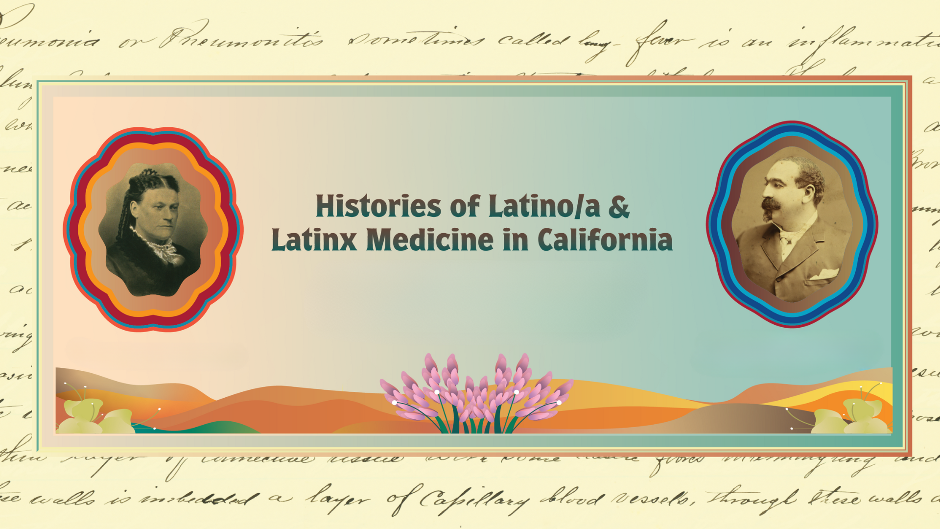 Histories of Latino/a & Latinx Medicine in California exhibit image