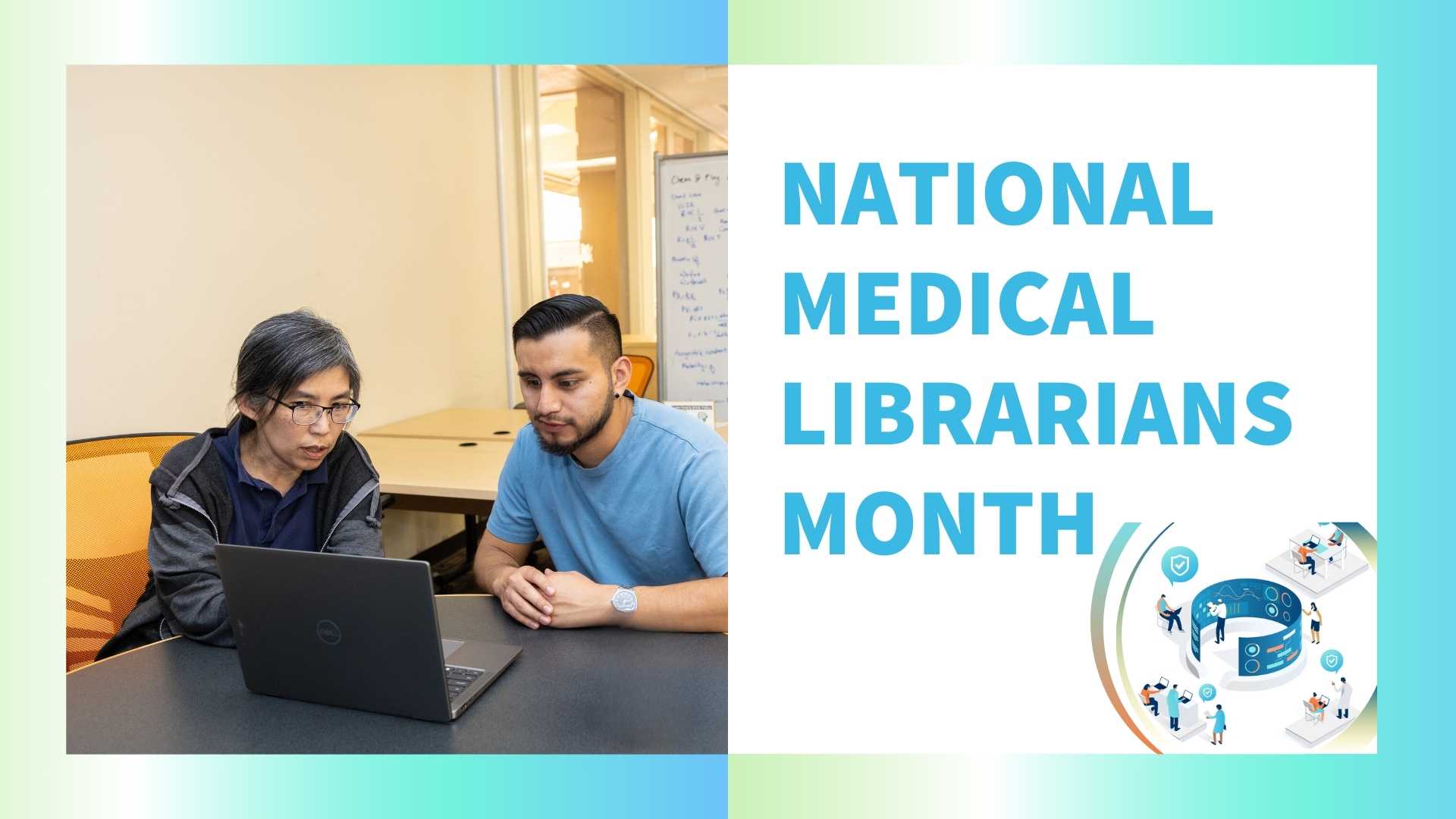 National Medical Librarians Month with a photo of Connie consulting with a student over a laptop in the library