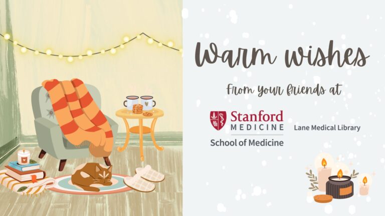 illustration of cozy chair with books and coffee and a cat on a rug along with the text warm wishes from your friends at Stanford Medicine Lane Medical Library