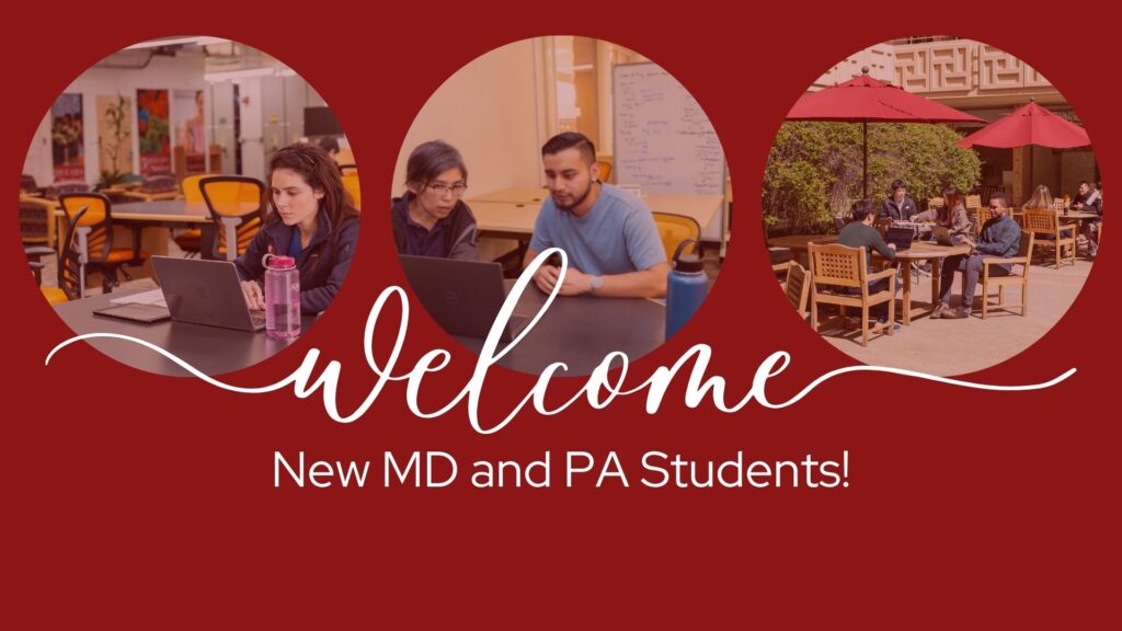 welcome new MD and PA students